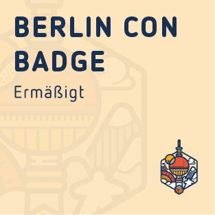 Dis. Berlin Con Badge - Fri. from 4:30 p.m. / Sat. & Sun. from 9:30 a.m.