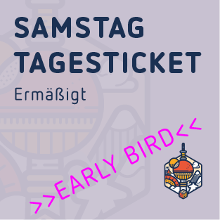 Dis. Saturday day ticket - Early Bird - from 10:00 am.
